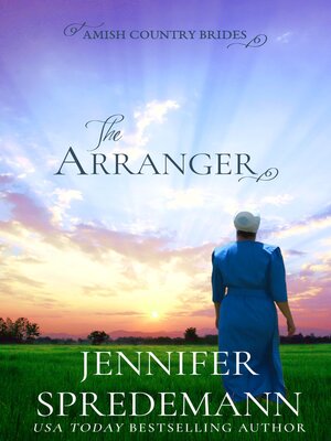 cover image of The Arranger (Amish Country Brides)